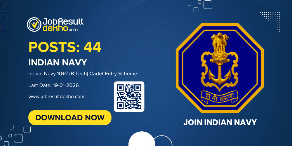 Indian Navy 10+2 (B.Tech) Cadet Entry Scheme - Permanent Commission (July 2026)